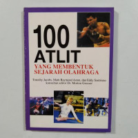 Image of 100 Atlit Yang Membentuk Sejarah Olahraga