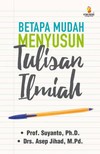Image of Betapa Mudahnya Menyusun Tulisan Ilmiah