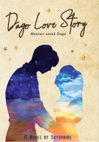 Image of Dago Love Story : Mentari Untuk Dago