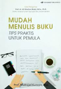 Image of Mudah Menulis Buku : Tips Praktis Untuk Pemula