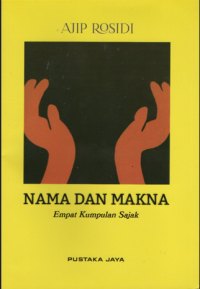 Image of Nama dan Makna : Empat Kumpulan Sajak