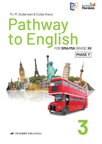 Image of PATHWAY 3 TO ENGLISH FOR SMA/MA GRADE XII PHASE F