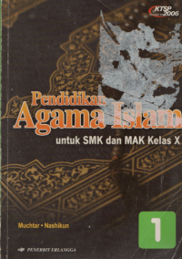 Image of Pendidikan Agama Islam 1 untuk SMK/MAK Kelas X KTSP 2006