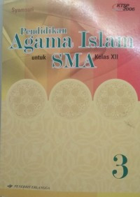 Image of Pendidikan Agama Islam 3 SMA Kelas XII KTSP 2006