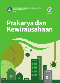 Image of Prakarya dan Kewirausahaan SMA Kelas XII K13 Ed. Revisi 2018